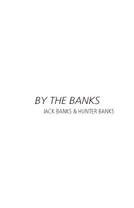 By the Banks | Jack Banks and Hunter Banks
